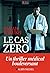 Le Cas zéro