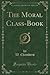 The Moral Class-Book