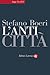 L'Anticittà by Stefano Boeri