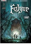 The Fulgur Vol. 3: The Burnt Lands