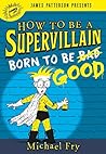 How to Be a Super...