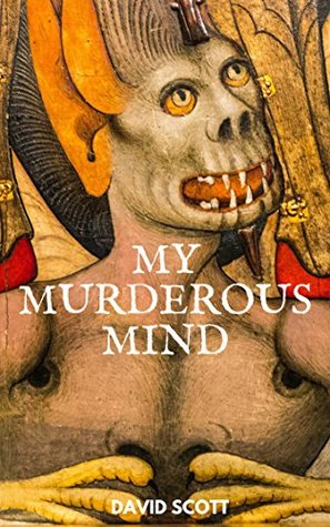 My Murderous Mind (Kindle Edition)