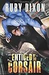 Enticed By The Corsair by Ruby Dixon