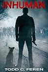 Inhuman (The Inhuman Chronicles Book 1)