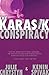 THE KARASIK CONSPIRACY by Julie Chrystyn