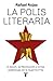 La polis literaria by Rafael Rojas