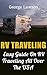 RV Traveling: Easy Guide On RV Traveling All Over The USA