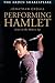 Performing Hamlet: Actors in the Modern Age