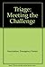 Triage: Meeting the Challenge