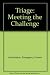 Triage: Meeting the Challenge