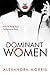 Dominant Women by Alexandra Morris