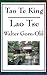 Tao Te King by Lao Tzu Tao Te King by Lao Tzu