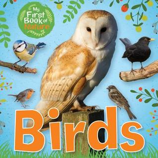 Birds (My First Book of Nature)