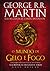 O Mundo de Gelo e Fogo: A História Não Contada de Westeros