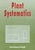 Plant Systematics by Gurcharan Singh