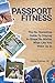 Passport Fitness by Nate Palmer III