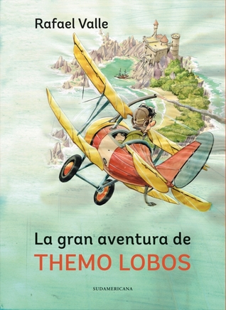 La gran aventura de Themo Lobos (Paperback)