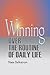 Winning Over the Routine of...