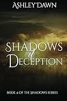 Shadows of Deception (Shadows #4) Shadows of Deception (Shadows #4)