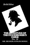 The Adventure of the Stockbroker's Clerk by Arthur Conan Doyle