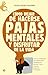 Cómo dejar de hacerse pajas mentales y disfrutar de la vida