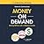 Money on Demand: Making Mil...