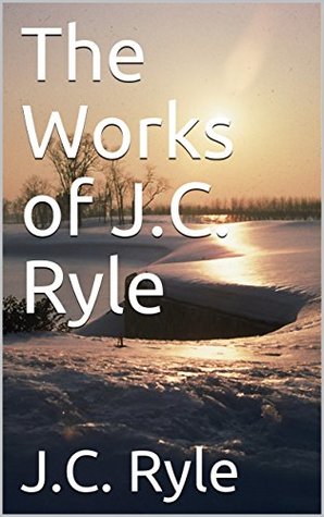 The Works of J.C. Ryle