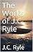 The Works of J.C. Ryle