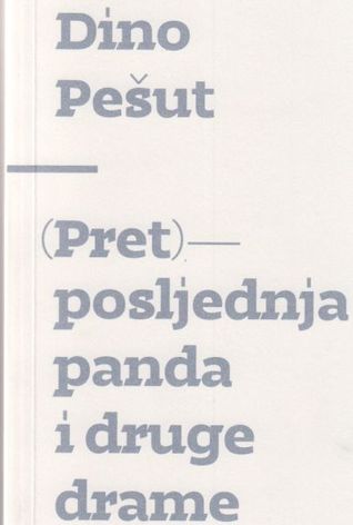 (Pret)posljednja panda i druge drame