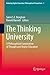 The Thinking University: A Philosophical Examination of Thought and Higher Education (Debating Higher Education: Philosophical Perspectives Book 1)