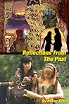 Reflections From The Past (A Journey of Soulmates, #7)