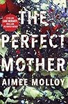 The Perfect Mother by Aimee Molloy