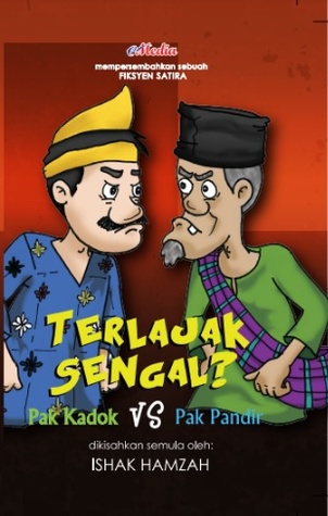 Terlajak Sengal? Pak Kaduk VS Pak Pandir