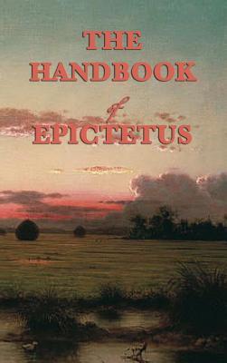 The Handbook: A Stoic Guide to Living with Wisdom and Self-Mastery