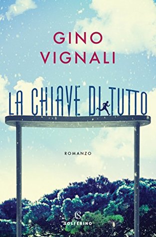 La chiave di tutto (Kindle Edition)