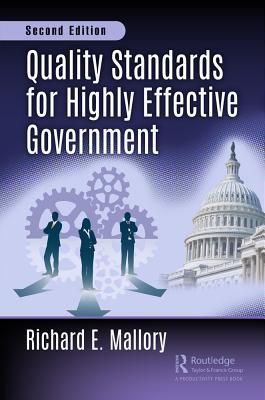Quality Standards for Highly Effective Government, Second Edition