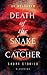 Death of the Snake Catcher Short Stories by Ak Welsapar