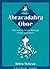 Abracadabra Oboe: The Way t...