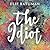 The Idiot