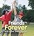 Friends Forever and Other S...