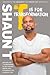 T Is for Transformation by Shaun T.