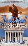 Judicial Indiscretion: The Chi-Town Girls Trilogy (Family Reunion: Wisdom of the Ancestors #13)