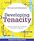 Developing Tenacity; Teachi...