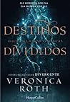 Destinos Divididos by Veronica Roth