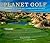 Planet Golf 2019 Wall Calendar by Darius Oliver