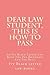 Dear Law Student, This Is How to Pass: An Ivy Black Letter Law Book for the Brightest and the Best!