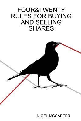 FOUR&TWENTY RULES FOR BUYING AND SELLING SHARES