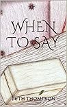 When to Say