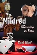 Mildred Romancing the Odds