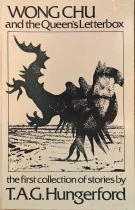 Wong Chu And The Queen's Letterbox: The First Collection Of Stories